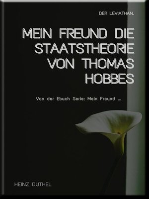 cover image of MEIN FREUND DIE STAATSTHEORIE VON THOMAS HOBBES